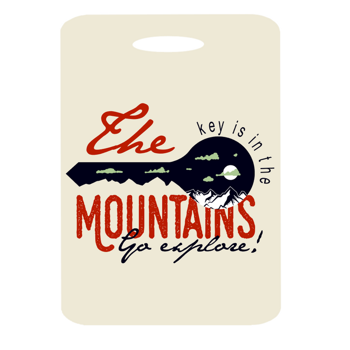 The Key is in the Mountains Go Explore Bag Tag